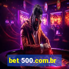 bet 500.com.br