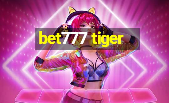 bet777 tiger