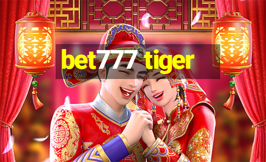 bet777 tiger