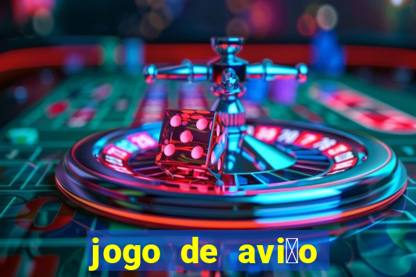 jogo de avi茫o que ganha dinheiro