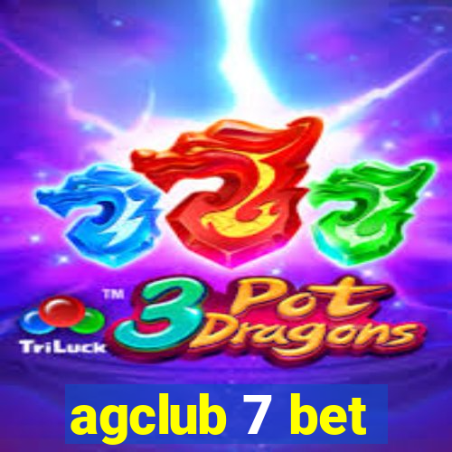 agclub 7 bet