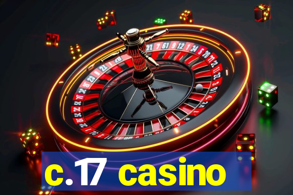 c.17 casino