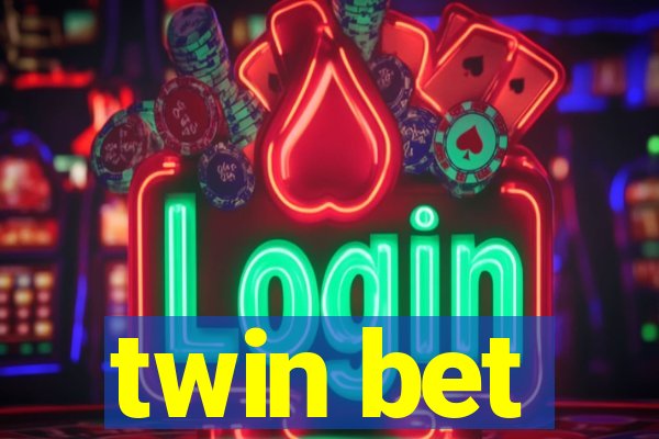 twin bet