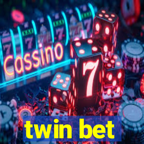 twin bet