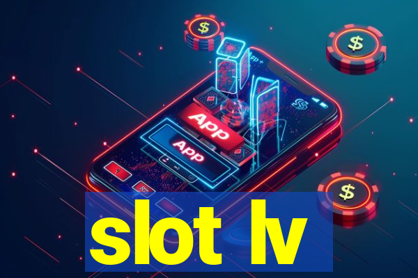 slot lv