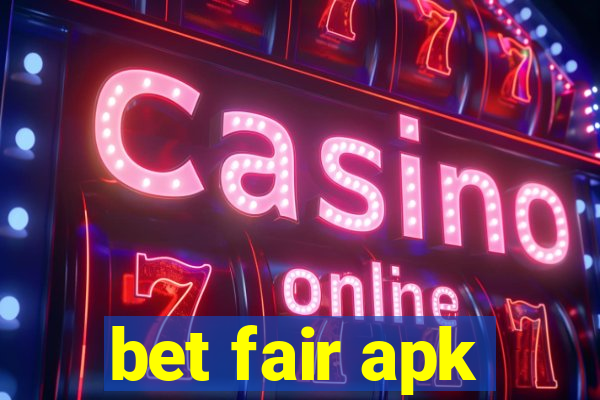 bet fair apk