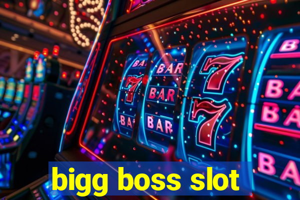 bigg boss slot