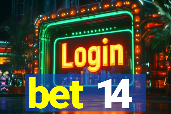 bet 14