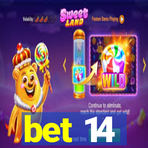 bet 14