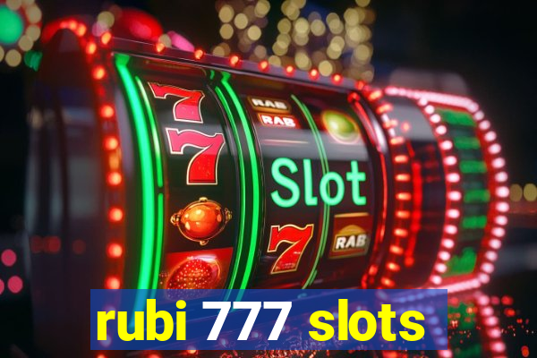 rubi 777 slots