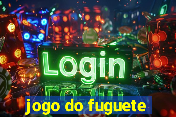 jogo do fuguete