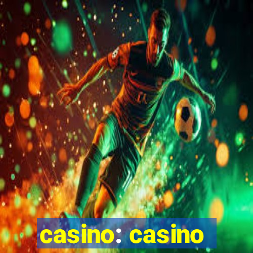 casino: casino