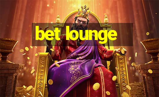 bet lounge