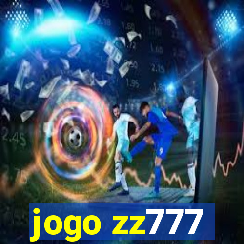 jogo zz777