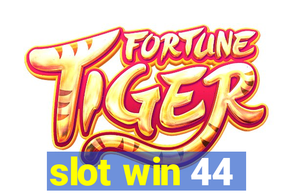 slot win 44