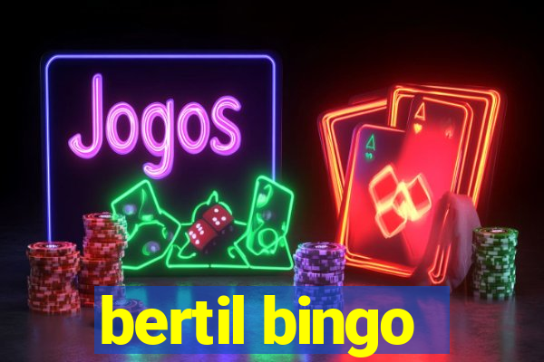 bertil bingo