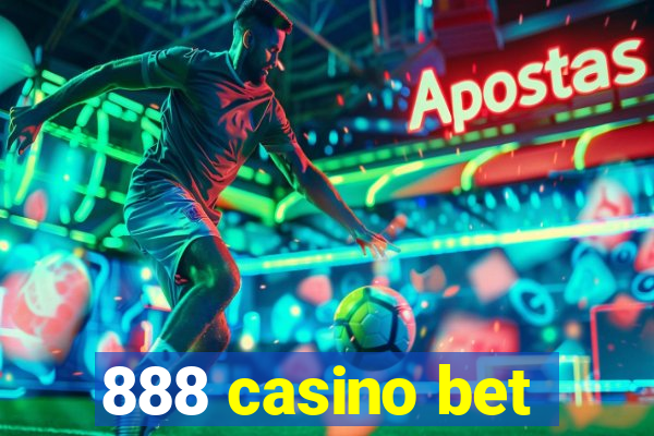 888 casino bet