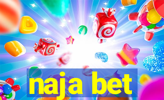 naja bet