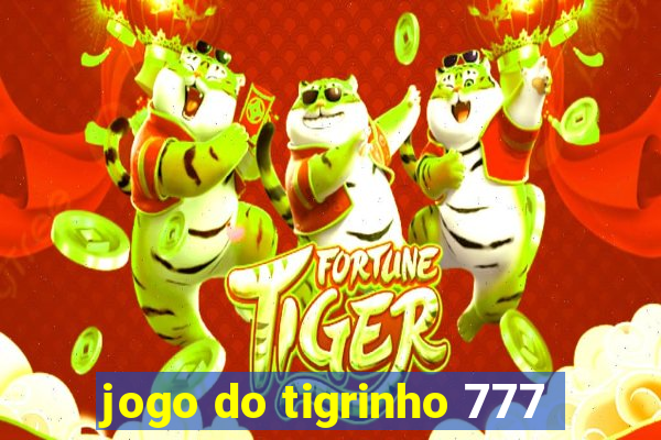 jogo do tigrinho 777