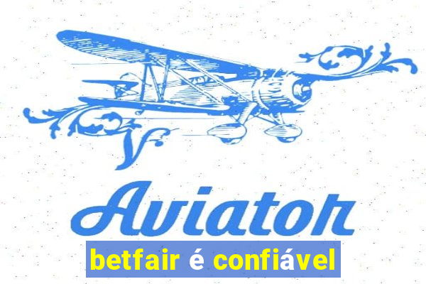 betfair é confiável