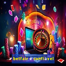 betfair é confiável