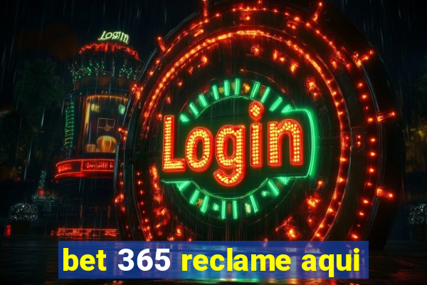 bet 365 reclame aqui