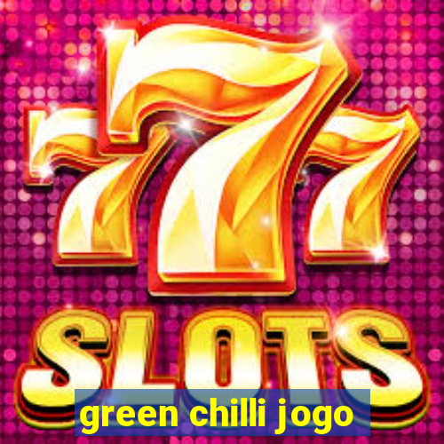 green chilli jogo