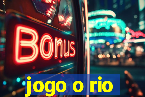 jogo o rio