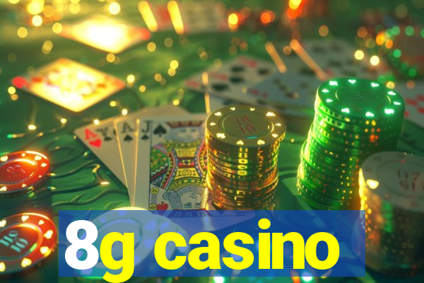 8g casino