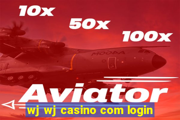 wj wj casino com login