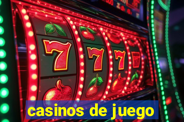 casinos de juego