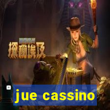 jue cassino