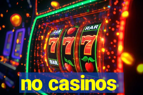 no casinos