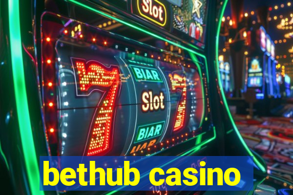 bethub casino