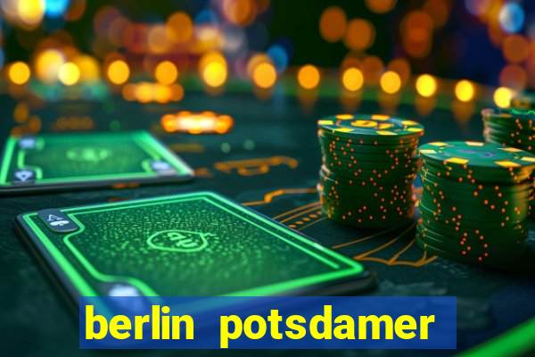 berlin potsdamer platz casino