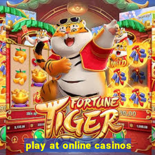 play at online casinos