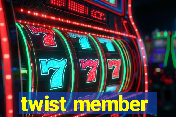 twist member