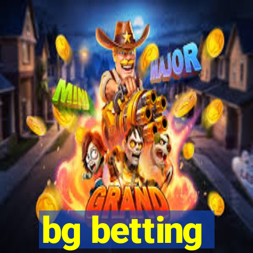 bg betting