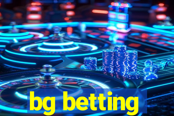 bg betting