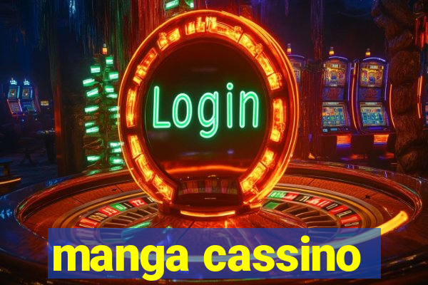 manga cassino