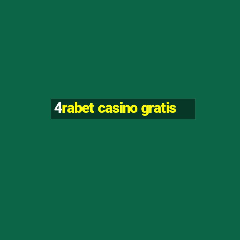 4rabet casino gratis