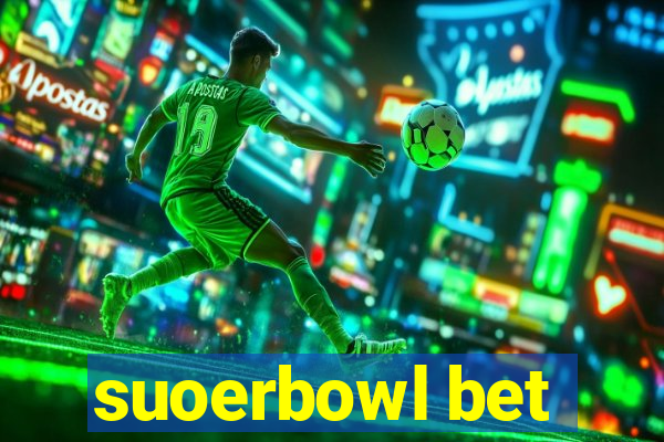 suoerbowl bet