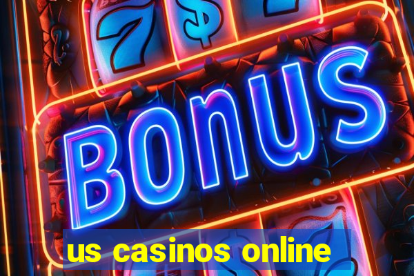 us casinos online