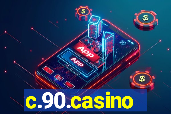 c.90.casino