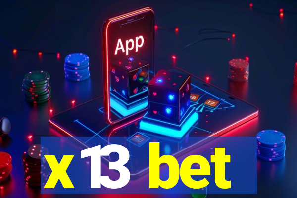 x13 bet