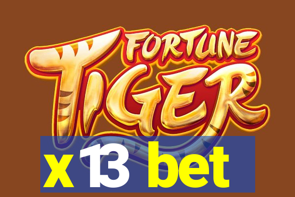 x13 bet