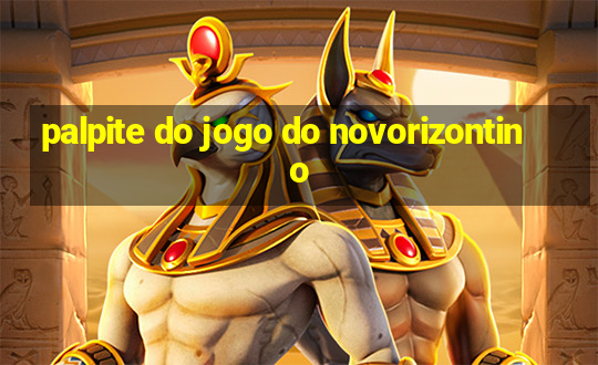 palpite do jogo do novorizontino