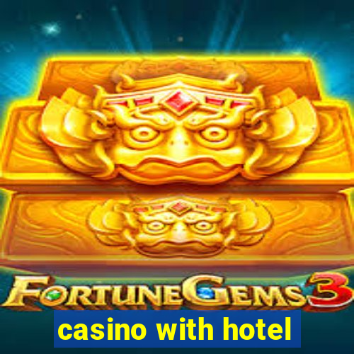 casino with hotel