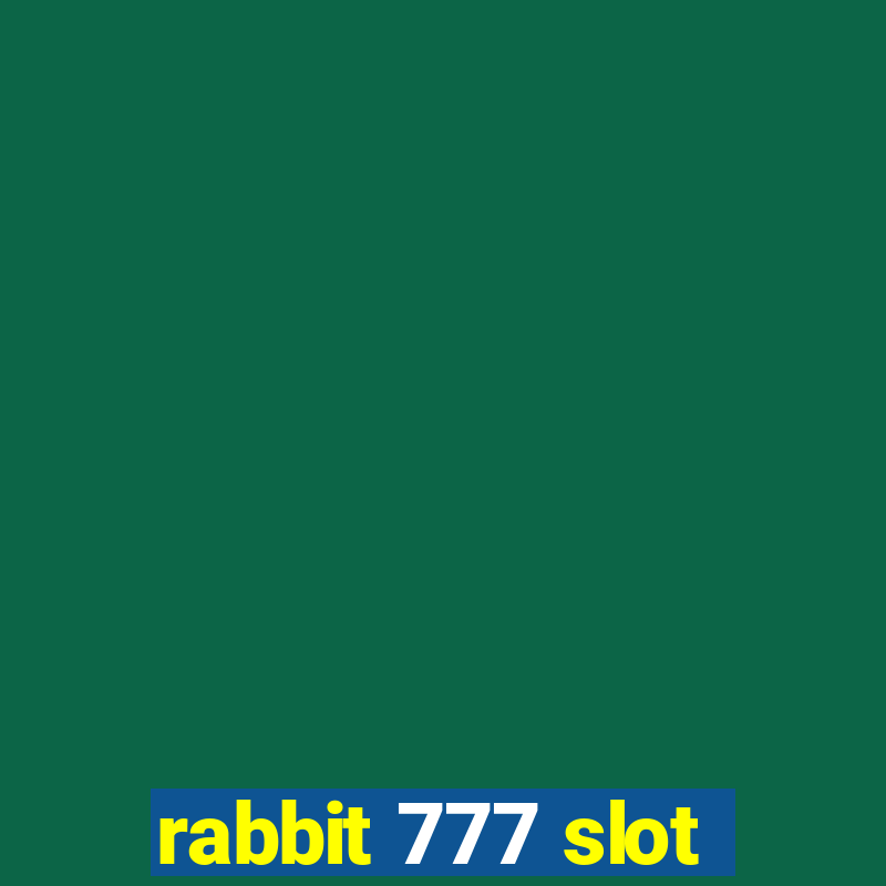 rabbit 777 slot