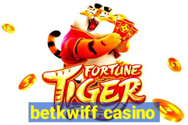 betkwiff casino